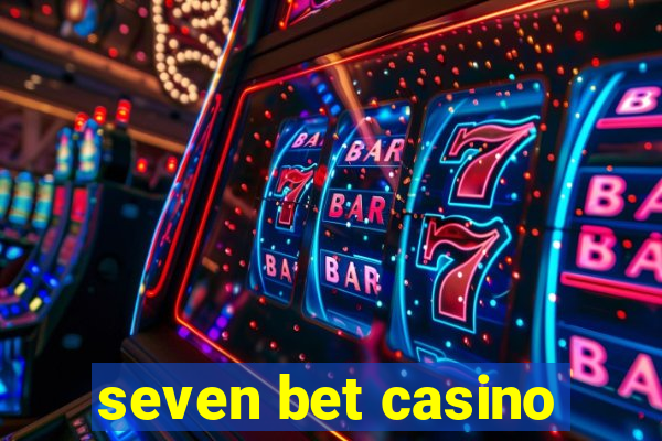 seven bet casino